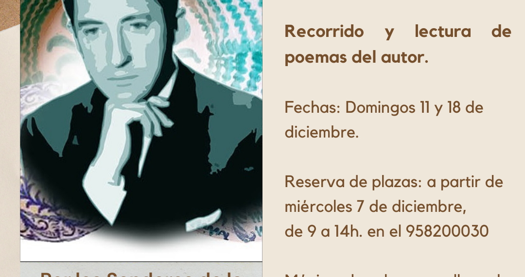 RUTA HOMENAJE. POR LOS SENDEROS DE LA POESÍA Y EL AGUA: Manuel Benítez Carrasco